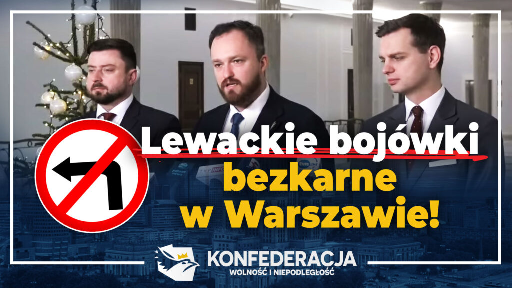 Walka Lewicowych Bojówek W Warszawie Konfederacja Domaga Się Reakcji