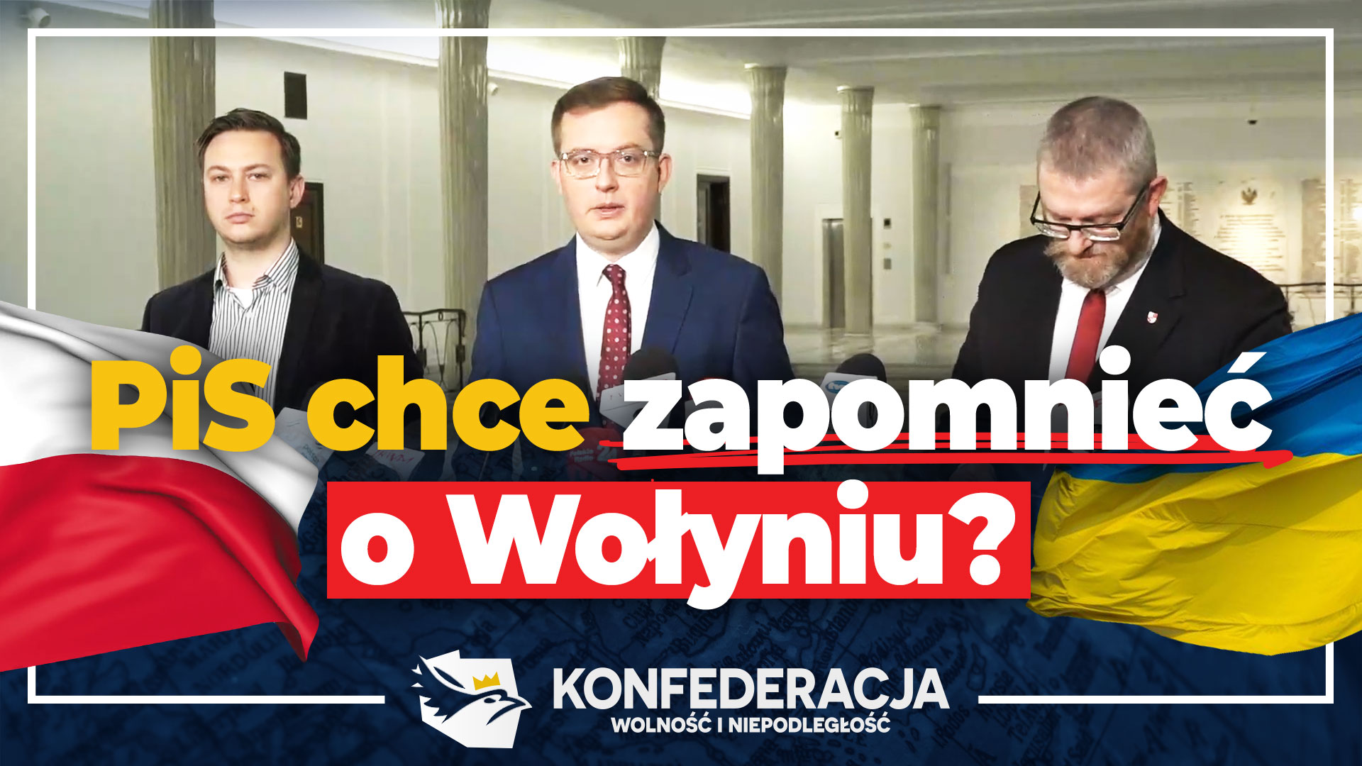 PiS odpuści temat rzezi wołyńskiej? Konfederacja: Polska nigdy nie może pogodzić się z kultem ludobójców.