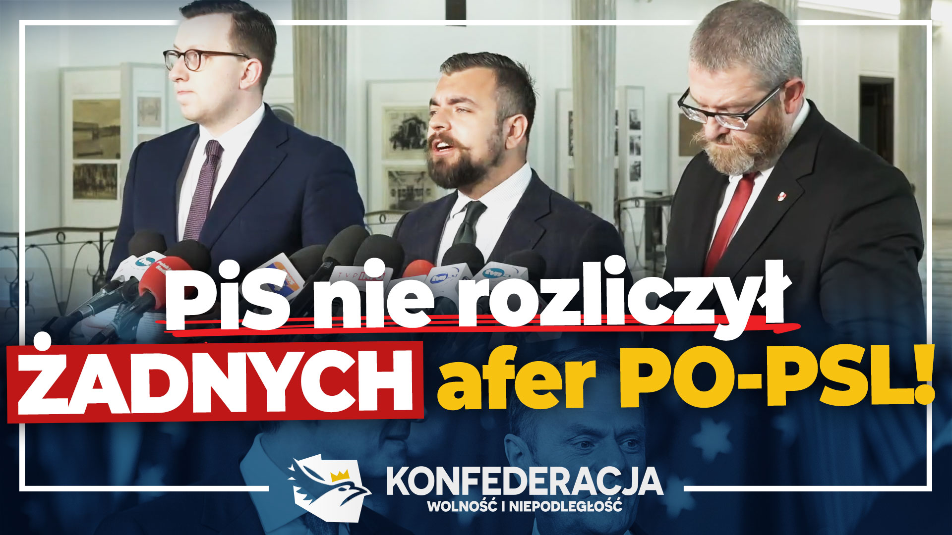 Confederation on the Tape Affair: PiS has not accounted for Platform governments to any extent. Hand washes hand.