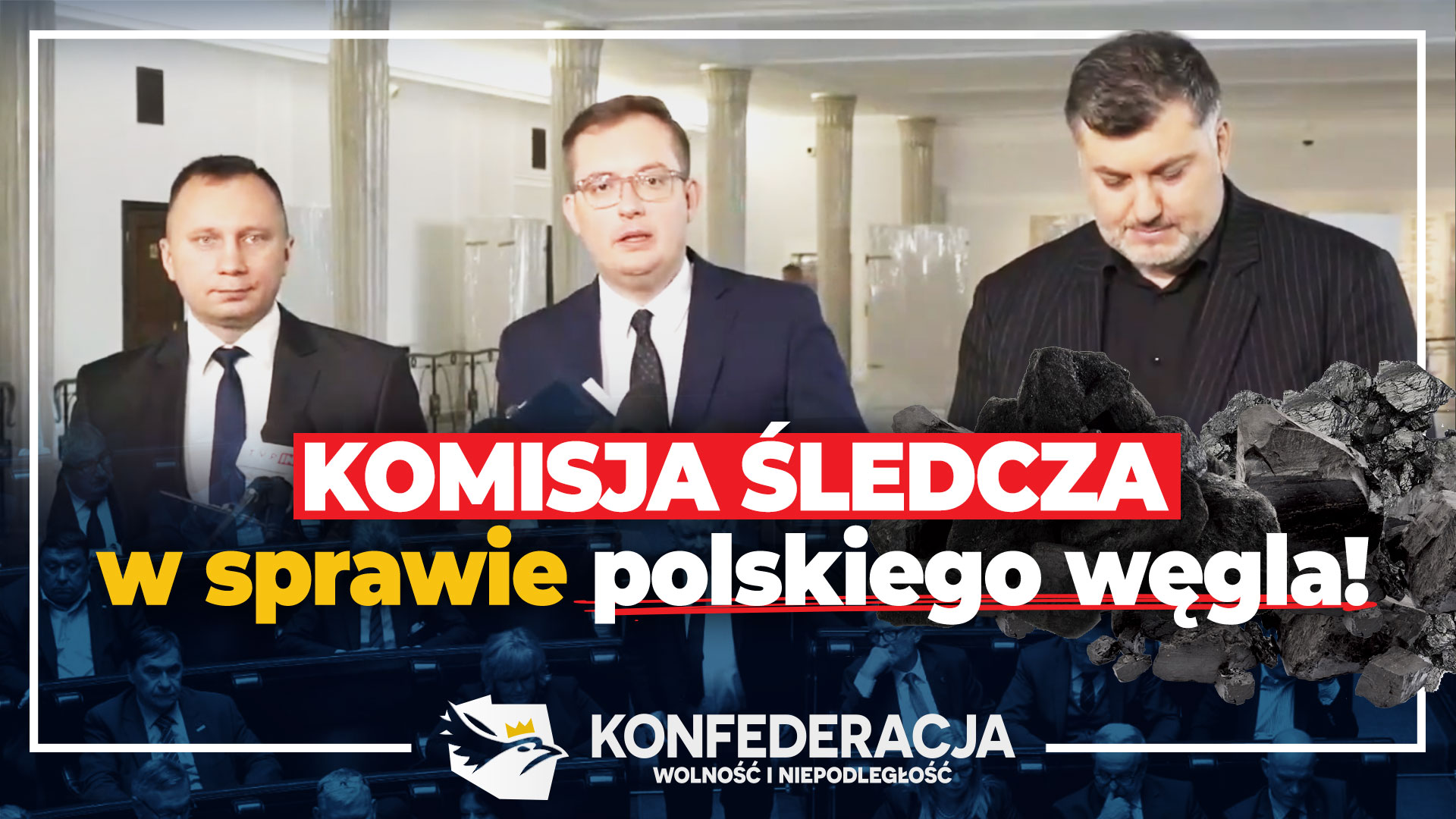 Konfederacja chce powołania komisji śledczej ws. niszczenia wydobycia węgla.