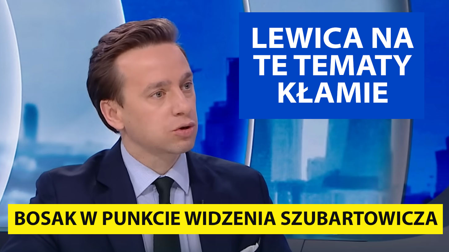 Krzysztof Bosak w programie Punk widzenia Szubartowicza